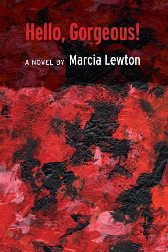 Cover for Marcia Lewton · Hello, Gorgeous! (Paperback Book) (2006)