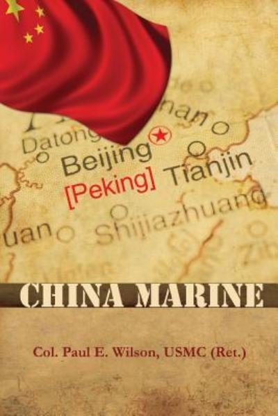 Cover for Usmc (Ret ) Paul E Wilson · China Marine (Pocketbok) (2008)