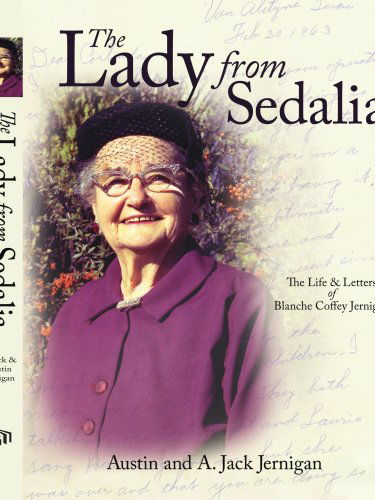 Cover for Austin Jernigan · The Lady from Sedalia: the Life &amp; Letters of Blanche Coffey Jernigan (Paperback Book) (2005)