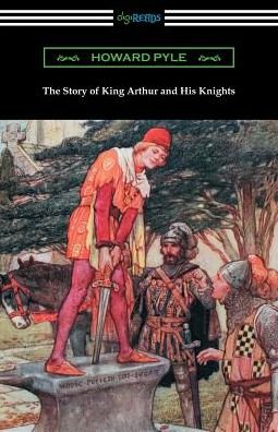 Cover for Howard Pyle · The Story of King Arthur and His Knights (Illustrated) (Paperback Bog) (2018)