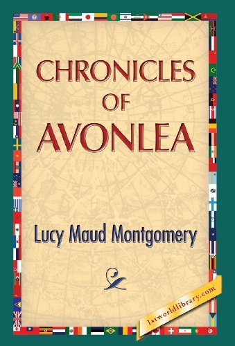 Cover for Lucy Maud Montgomery · Chronicles of Avonlea (Hardcover Book) (2013)