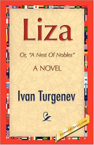 Liza - Ivan Sergeevich Turgenev - Książki - 1st World Publishing - 9781421893433 - 1 października 2008