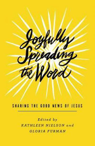 Cover for Kathleen Nielson · Joyfully Spreading the Word: Sharing the Good News of Jesus (Paperback Book) (2018)