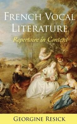 Cover for Georgine Resick · French Vocal Literature: Repertoire in Context (Hardcover Book) (2017)
