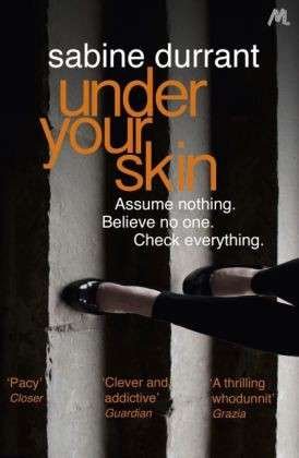 Cover for Sabine Durrant · Under Your Skin: The gripping thriller with a twist you won't see coming (Paperback Bog) (2014)