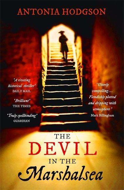 The Devil in the Marshalsea: Thomas Hawkins Book 1 - Thomas Hawkins - Antonia Hodgson - Books - Hodder & Stoughton - 9781444775433 - August 28, 2014