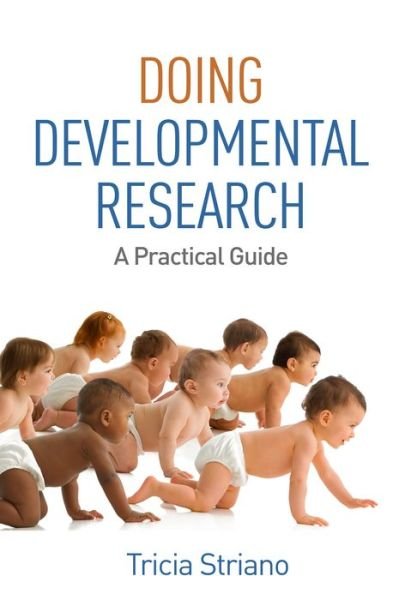 Cover for Tricia Striano · Doing Developmental Research: A Practical Guide (Gebundenes Buch) (2016)