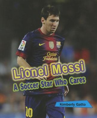 Cover for Kimberly Gatto · Lionel Messi (Paperback Book) (2013)