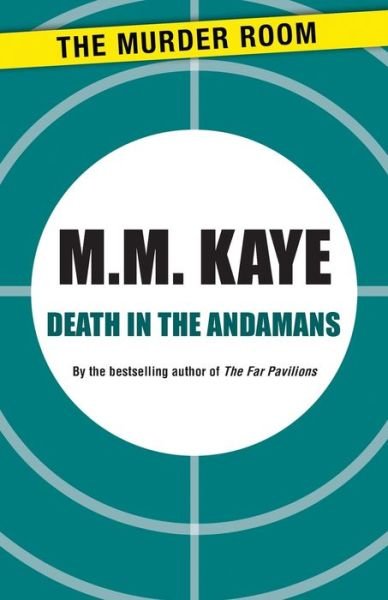 Cover for M. M. Kaye · Death in the Andamans - Murder Room (Paperback Book) (2013)