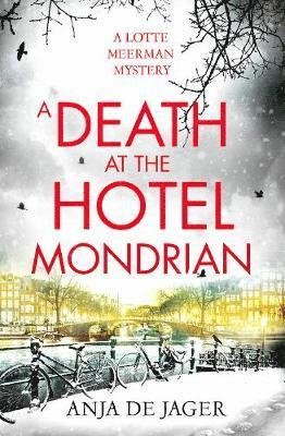 Cover for Anja De Jager · A Death at the Hotel Mondrian - Lotte Meerman (Taschenbuch) (2019)