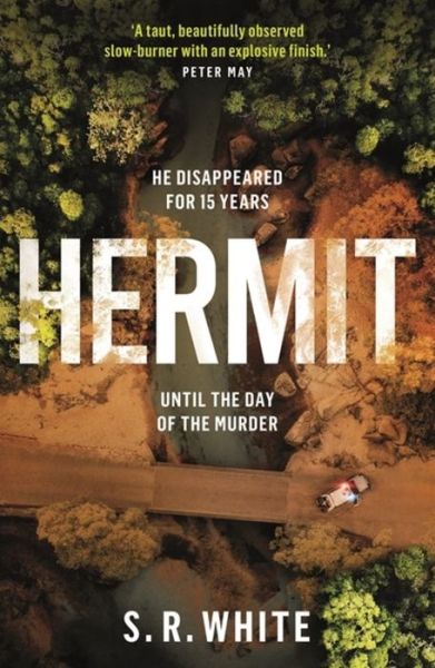 Cover for S. R. White · Hermit: the international bestseller from the author of RED DIRT ROAD - Detective Dana Russo (Paperback Book) (2021)