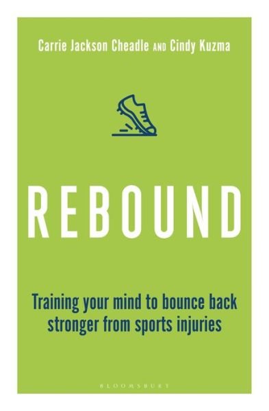 Cindy Kuzma · Rebound: Train Your Mind to Bounce Back Stronger from Sports Injuries (Paperback Book) (2019)