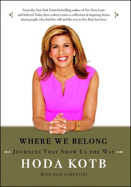 Cover for Hoda Kotb · Where We Belong: Journeys That Show Us the Way (Pocketbok) (2017)
