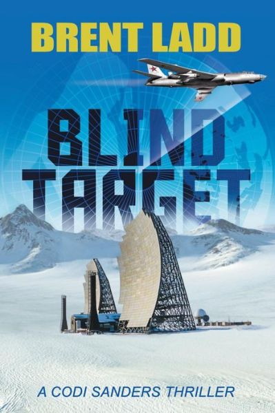 Cover for Brent Ladd · Blind Target : A Codi Sanders Thriller (Paperback Book) (2019)