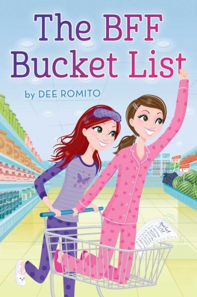 Cover for Dee Romito · The BFF Bucket List (mix) (Book) (2016)