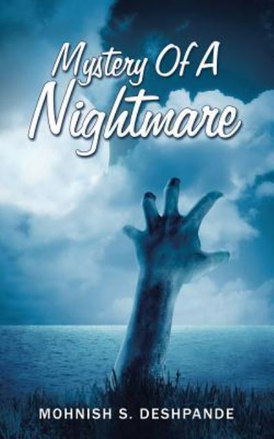 Cover for Mohnish S Deshpande · Mystery of a Nightmare (Paperback Book) (2016)