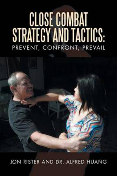 Cover for Jon Rister · Close Combat Strategy and Tactics: Prevent, Confront, Prevail (Paperback Book) (2014)