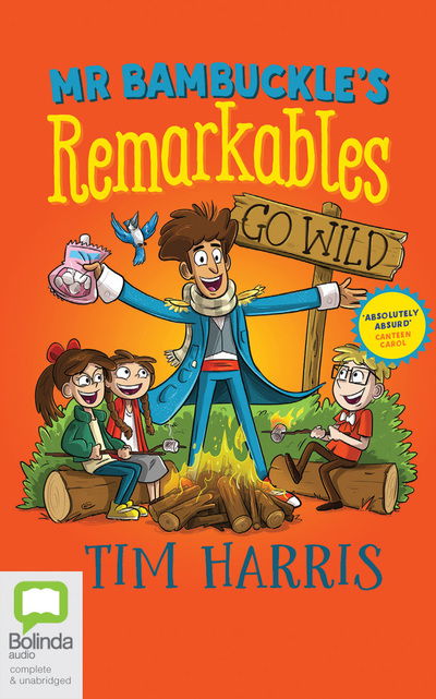 Cover for Tim Harris · Mr Bambuckles Remarkables Go Wild (Audiobook (CD)) (2019)