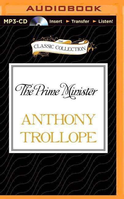 Cover for Trollope, Anthony, Ed · The Prime Minister (MP3-CD) (2015)
