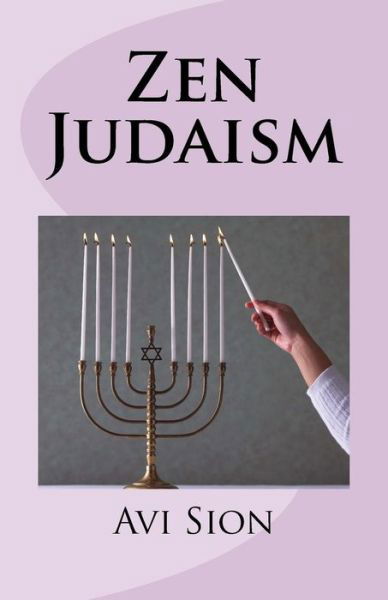 Cover for Avi Sion · Zen Judaism (Paperback Book) (2014)