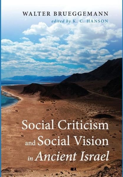 Cover for Walter Brueggemann · Social Criticism and Social Vision in Ancient Israel (Hardcover Book) (2016)