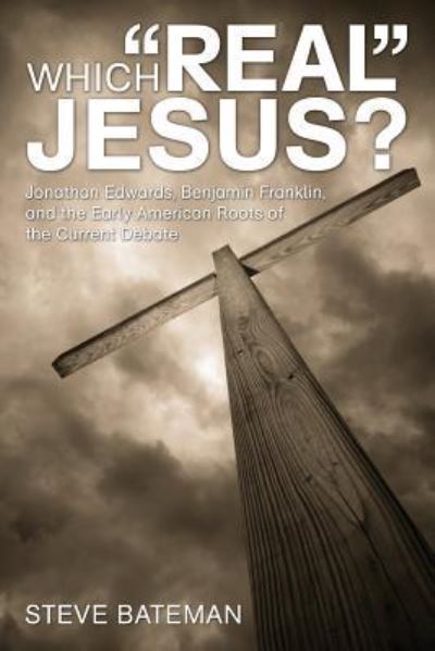 Cover for Steve Bateman · Which Real Jesus? (Book) (2008)