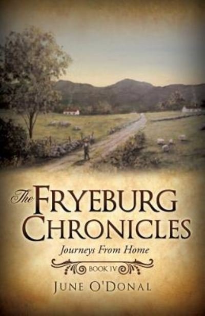 Cover for June O'Donal · The Fryeburg Chronicles Book IV (Pocketbok) (2016)