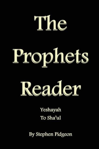 Cover for Yahuah Tsevaoth · The Prophets Reader: Yeshayah to Sha'ul (Paperback Book) (2014)