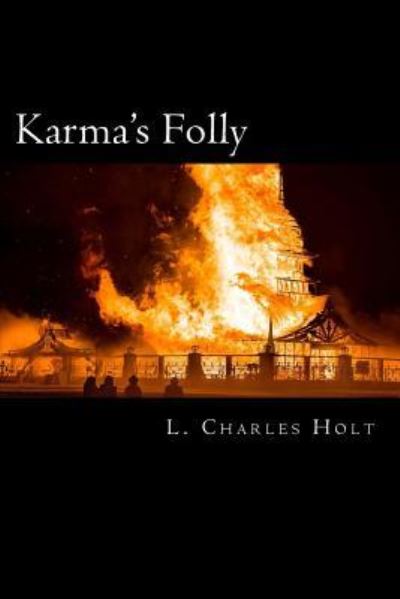 Cover for L Charles Holt · Karma's Folly (Paperback Book) (2014)