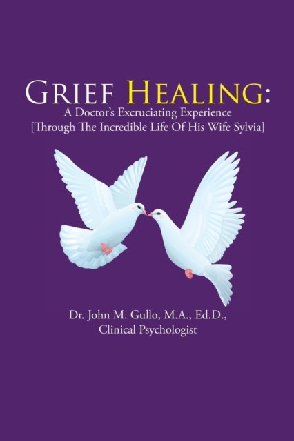 Cover for Dr  John  M Gullo · Grief Healing (Paperback Book) (2016)