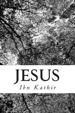 Cover for Ibn Kathir · Jesus (Paperback Bog) (2014)