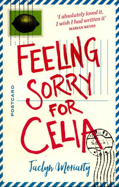 Cover for Jaclyn Moriarty · Feeling Sorry for Celia (Paperback Book) [New edition] (2016)