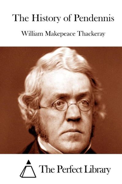 Cover for William Makepeace Thackeray · The History of Pendennis (Paperback Book) (2015)