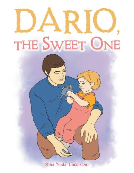 Cover for Rina 'Fuda' Loccisano · Dario, the Sweet One (Paperback Book) (2016)