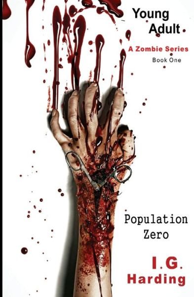 Cover for I G Harding · Young Adult: Population Zero [young Adult Books] (Paperback Bog) (2015)