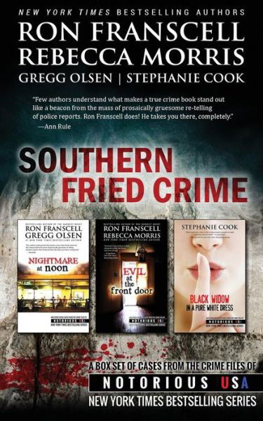 Cover for Rebecca Morris · Southern Fried Crime Notorious USA Box Set (Texas, Louisiana, Mississippi) (Paperback Book) (2015)