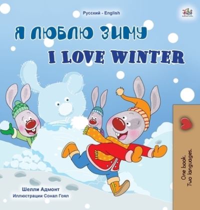 Cover for Shelley Admont · I Love Winter (Russian English Bilingual Children's Book) (Hardcover Book) (2020)