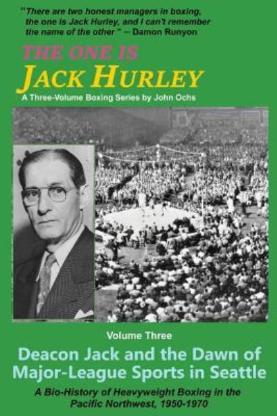 Cover for John T. Ochs · The One Is Jack Hurley, Volume Three (Paperback Book) (2017)