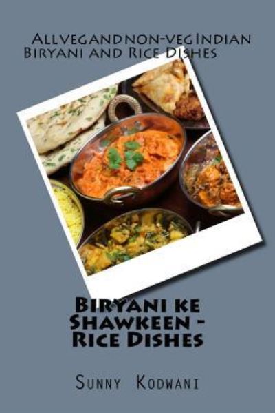 Cover for Sunny Kodwani · Biryani ke Shawkeen - Rice Dishes (Pocketbok) (2016)