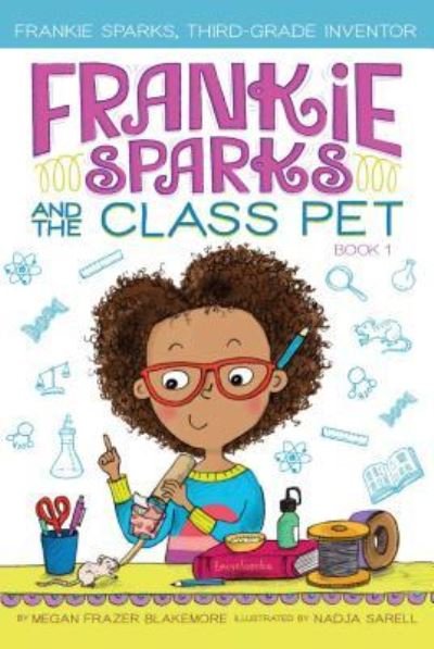 Cover for Megan Frazer Blakemore · Frankie Sparks and the Class Pet (Buch) (2019)