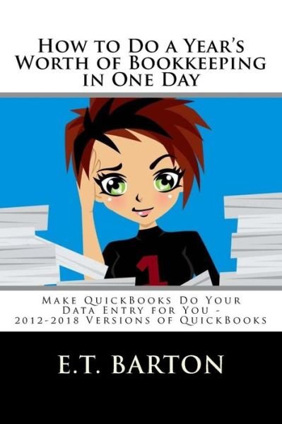 Cover for E T Barton · How to Do a Year's Worth of Bookkeeping in One Day (Pocketbok) (2016)