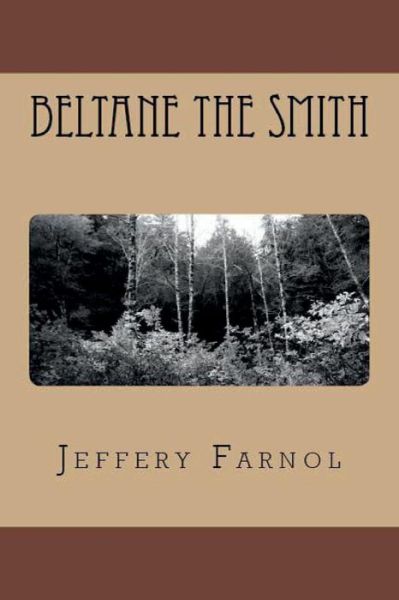 Cover for Jeffery Farnol · Beltane the Smith (Paperback Book) (2018)