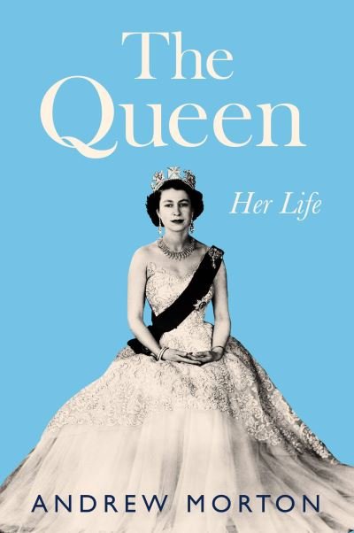 Cover for Andrew Morton · The Queen (Inbunden Bok) (2022)