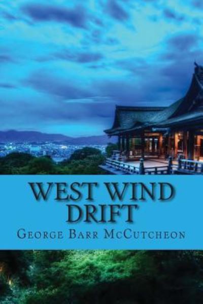 Cover for George Barr McCutcheon · West wind drift (Paperback Book) [Classic edition] (2017)