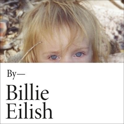 Billie Eilish - Billie Eilish - Música - Hachette Book Group and Blackstone Publi - 9781549137433 - 11 de maio de 2021