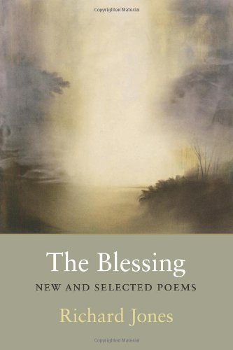 Cover for Richard Jones · The Blessing: New &amp; Selected Poems (Pocketbok) (2000)