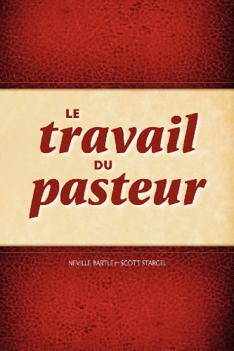 Cover for Neville Bartle · Le Travail Du Pasteur (Paperback Book) [French edition] (2012)