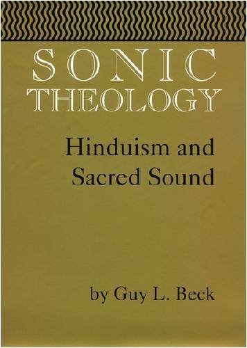 Cover for Guy L. Beck · Sonic Theology: Hinduism and Sacred Sound - Studies in Comparative Religion (Pocketbok) (2009)