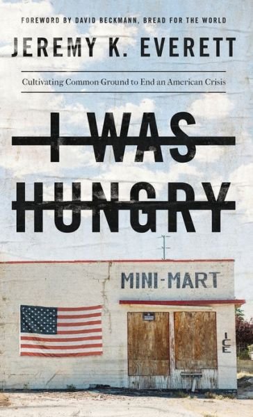 Cover for Jeremy K Everett · I Was Hungry (Innbunden bok) (2019)