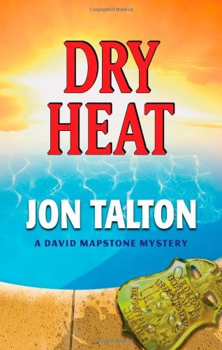 Cover for Jon Talton · Dry Heat - David Mapstone Mysteries (Taschenbuch) (2011)